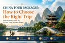 China Tour Packages: How to Choose the Right Trip (2026)