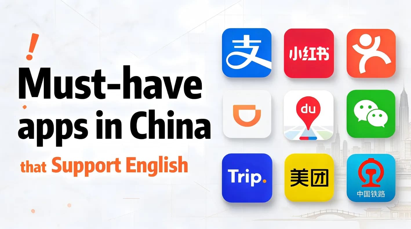 Top Essential Apps You MUST Download Before Travelling to China